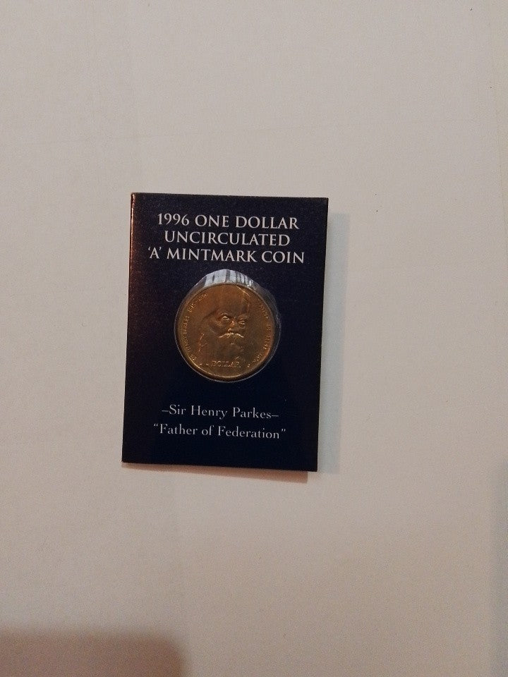 1996 ONE Dollar Uncirculated 'A' Mintmark Coin Sir Henry Parkes Father Of...