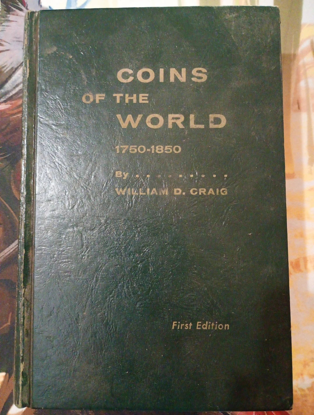 Coins Of The World 1750-1850 William D. Craig First Edition